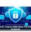 Microsoft Teams Adds New File Blocking Controls